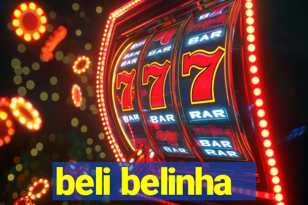 beli belinha